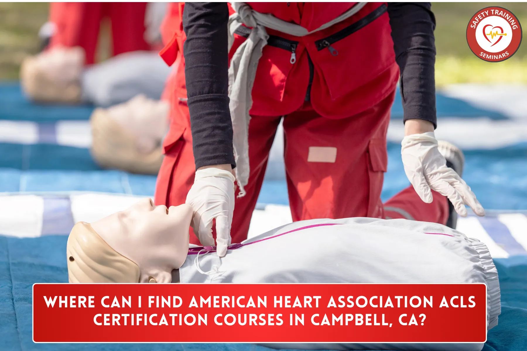 Where Can I Find American Heart Association ACLS Certification Courses in Campbell, CA?